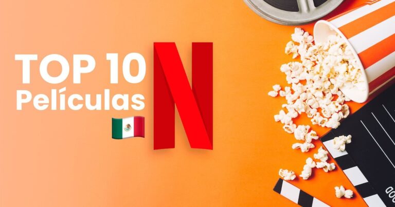 Top de las mejores películas de Netflix en México